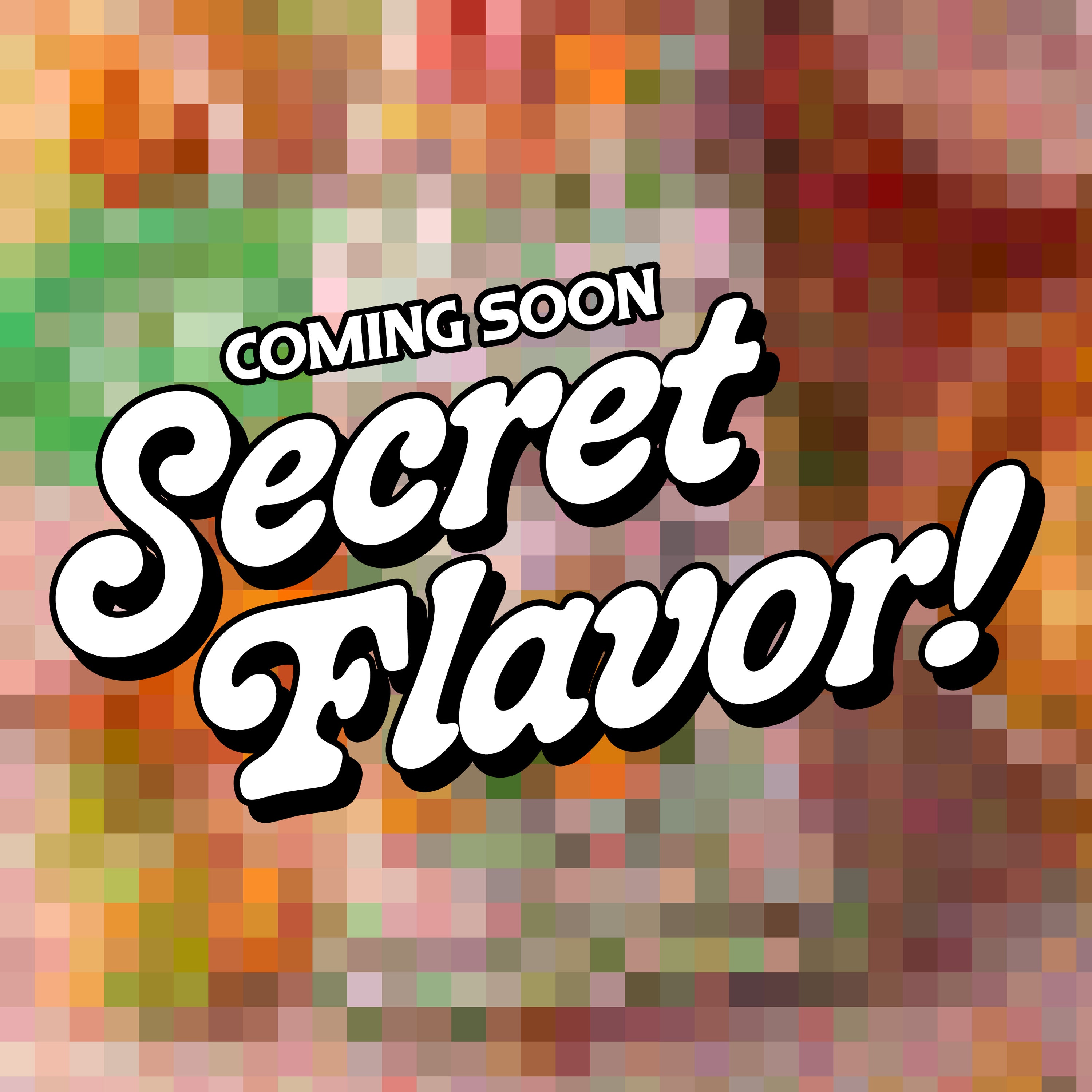 Secret Flavor Drop! | Limited Edition 10 Pack
